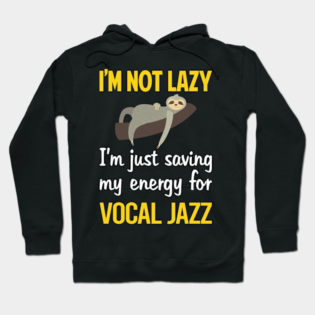 Funny Lazy Vocal jazz Hoodie by Hanh Tay